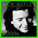 Rick Astley - 2000s (2025) [FLAC]