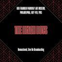The Beach Boys - Ben Franklin Parkway Art Museum Philadelphia July 4th 1985 (Remastered Live On Broadcasting) (2025) [FLAC]