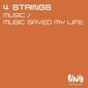 4 Strings - Music / Music Saved My Life (2009) [FLAC]