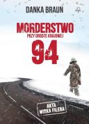 Danka Braun - Morderstwo przy drodze krajowej 94 (2019) [audiobook PL]