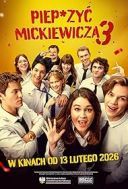 Pieprzyć Mickiewicza 3 (2026) [480p.WEB.x264-RMTeam] [Film polski] [mkv] [FIONA9]