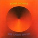 Robin Trower - For Earth Below [50th Anniversary Edition] (2025) [Flac]