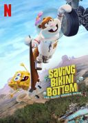 Ocalić Bikini Dolne: Sandy w akcji / Saving Bikini Bottom: The Sandy Cheeks Movie (2024) [MULTi 1080p NF WEB-DL H264 DDP5 1 Atmos-K83] [Lektor PL] [mkv]  [FIONA9]
