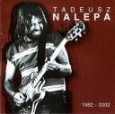 Tadeusz Nalepa - 1982-2002 13 CD box (limited edition) [2006] [MP3@320 kbps] [ToAlien]