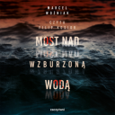 Marcel Woxniak - Most nad wzburzona woda (2024) [audiobook PL]