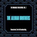 The Allman Brothers - The Broadcast Collection Vol. 2 (Remastered Live On Broadcasting) (2025) [FLAC]