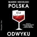 Marek Sekielski - Polska na odwyku (2024) [audiobook PL] 