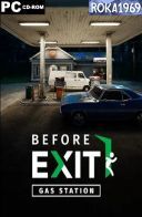 Before Exit Gas Station [Build 20302758] *2025* [MULTI-PL] [TENOKE] [ISO]