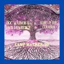 Doc Watson - Goin\' Up The Country (Live Camp Mather \'90) (2025)