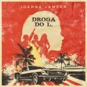 Joanna Lampka - Droga do L (2025) [audiobook PL] 