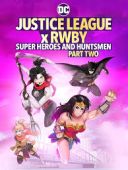 Liga Sprawiedliwości x RWBY: Superbohaterowie i Łowcy cz  2 / Justice League x RWBY Super Heroes and Huntsmen Part Two 2023 [MULTi 720p MAX WEB-DL H264 DDP5 1-FOX] [Lektor PL] [mkv]  [FIONA9]