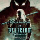 Jarosław Dobrowolski Cykl Krwiopijca Tom 01 Delirium [Audiobook PL] [Tosiek] [ToAlien]