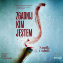 Kamila Cudnik - Zgadnij, kim jestem (2021) [audiobook PL]