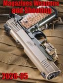 Magazines Weapons and Shooting 2026-05 [ToAlien]
