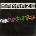 Man Raze (UK) - PunkFunkRootsRock (2011) [FLAC] [t0seusz]