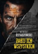 Robert Ostaszewski - Zabij ich wszystkich (2025) [audiobook PL] 