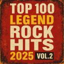 VA - Top 100 Legend Rock Hits vol.2 (2025)