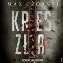 Max Czornyj - Kres zla (2025) [audiobook PL]