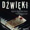 Agata Kunderman - Dźwięki (2025) [audiobook PL] 