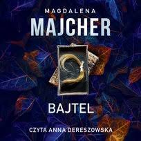 Magdalena Majcher - Bajtel (2025) [audiobook PL] 