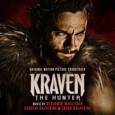 OST - Benjamin Wallfisch - Kraven The Hunter [Original Motion Picture Soundtrack, 24-bit Hi-Res] (2024) [FLAC]