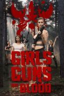 Dziewczyny, karabiny i krew / Girls, Guns and Blood (2019) [WEB-DL] [XviD-GR4PE] [Lektor PL] [avi] [fiona9]