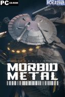 Morbid Metal [v19988] *2026* [MULTI-ENG] [PORTABLE] [EXE]