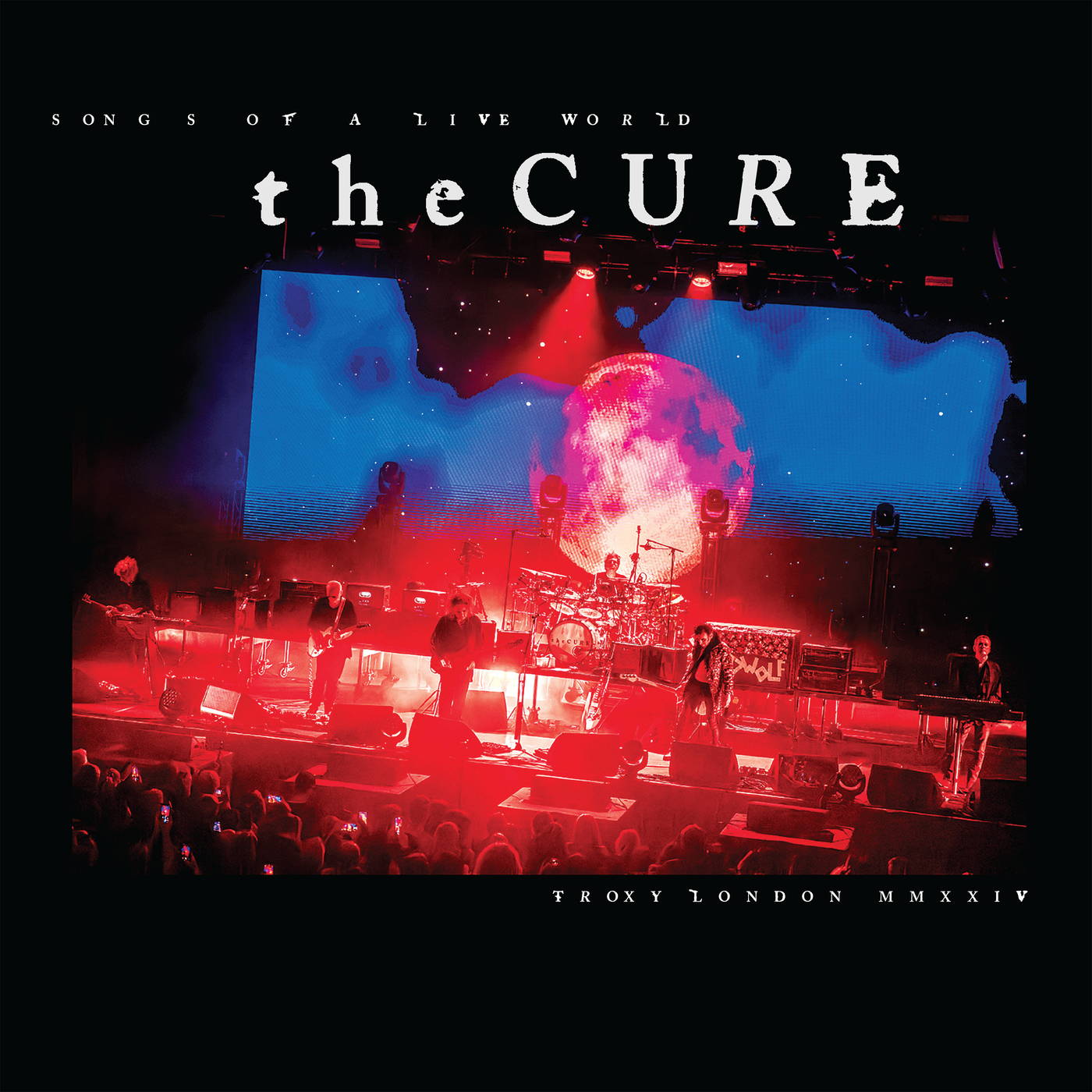 THE CURE - SONGS OF A LIVE WORLD: TROXY LONDON MMXXIV (2024) [FLAC 24/96] [FALLEN ANGEL]