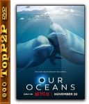 Nasze oceany / Our Oceans [Sezon 1] [MULTi] [1080p] [NF] [WEB-DL] [H264] [DDP5.1.Atmos-K83] [Lektor PL i Napisy PL]