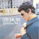 The Velvet Underground - Ultra Rare Trax Vol. 1 - FLAC 16BITS 44.1KHZ-EICHBAUM