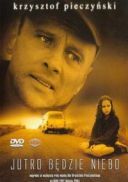 Jutro bedzie niebo (2000) [XviD] [608x400] [Lektor PL] [avi] [FIONA9]
