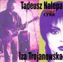 Izabela Trojanowska i Tadeusz Nalepa (Poland) - Pożegnalny cyrk [1982] [APE] [ToAlien]
