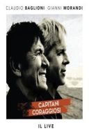Claudio Baglioni &amp; Gianni Morandi - Capitani coraggiosi - Il Live [2CD] (2016 Pop) [Flac 16-44]