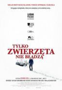 Tylko zwierzeta nie bladza / Seules les betes (2019) [BDRip] [XviD-KiT] [Lektor PL] [avi] [fiona9]