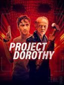 Projekt &quot;Dorothy&quot; / Project Dorothy (2024) [720p] [WEB-DL] [XviD] [DD2 0-K83] [Lektor PL]