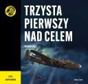 Bohdan Arct - Trzysta pierwszy nad celem (2025) [audiobook PL]