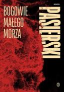 Jędrzej Pasierski - Bogowie małego morza (2025) [audiobook PL] 