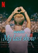 Avicii. Mój ostatni koncert / Avicii - My Last Show (2024) [MULTi.1080p.NF.WEB-DL.x264-KiT] [Lektor PL] [mkv]  [FIONA9]