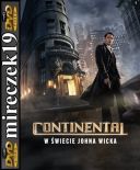 The Continental: W Świecie Johna Wicka - The Continental: From the World of John Wick *2023* [S01 E01-03] [Sezon 1] [Mini-Serial] [AMZN] [WEB-DL] [Lektor PL]