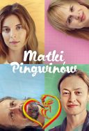 Matki Pingwinow *2024* [Miniserial] [1080p.WEB-DL.H.264.EAC3-FT] [PL] [Alusia]