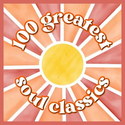 VA - 100 Greatest Soul Classics (2025) [mp3@320kbps]