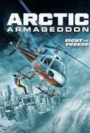 Arktyczny Armagedon / Arctic Armageddon (2023) [720p][WEB-DL][XviD][AC3-OzW][Lektor PL][DA]