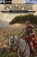 Pompeii The Legacy [v1.002.2+DLC] *2026* [MULTI-PL] [REPACK R69] [EXE]
