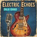 Paul Evans - Electric Echoes (2025) [Mp3 320kbps]