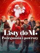 Listy do M -Pozegnania i powroty (2024) [720p] [BRRip] [H264] [AC3-d11] [Film Polski]