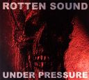 ROTTEN SOUND - UNDER PRESSURE (1997/2016) [MP3@320] [FALLEN ANGEL]