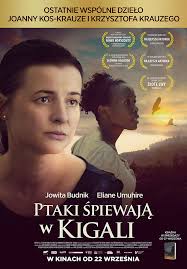 Ptaki śpiewają w Kigali (2017) - Joanna Kos-Krauze, Krzysztof Krauze [xvid] [Film polski] [avi]  [FIONA9]