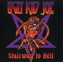 Ugly Kid Joe (USA) - Stairway To Hell (2013) [FLAC] [t0deusz]