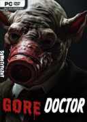 Gore Doctor *2024* - V1 05 [ENG] [REPACK-FITGIRL] [EXE]