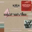Alphaville - So8os Presents Alphaville (2CD) (2014) [FLAC]
